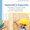 Projektarbeit in Krippe und Kita