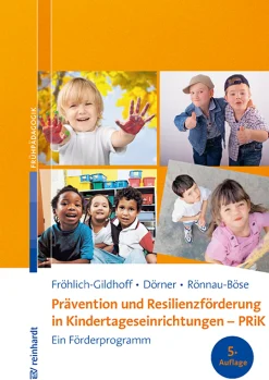 Prävention und Resilienzförderung in Kindertageseinrichtungen - PRiK