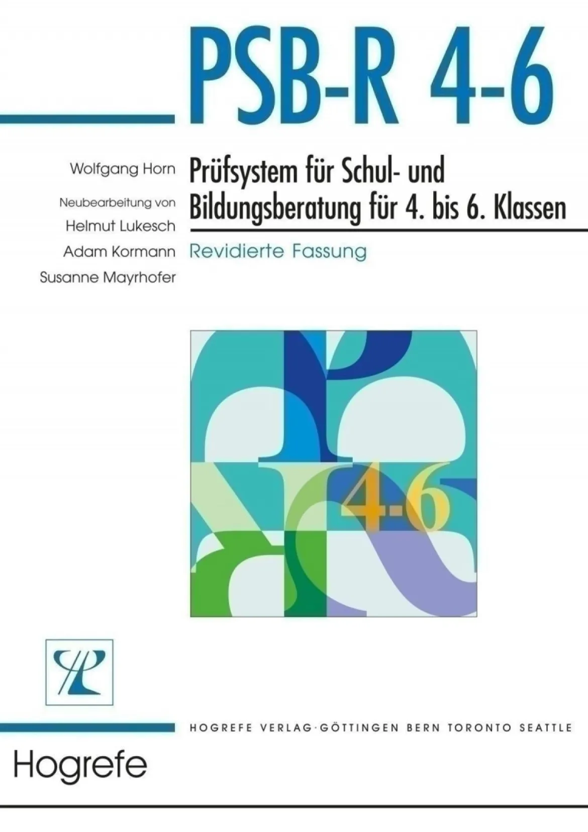 PSB-R 4-6 - Prüfsystem für Schul- und Bildungsberatung für 4. bis 6. Klassen - revidierte Fassung, Schablonensatz A
