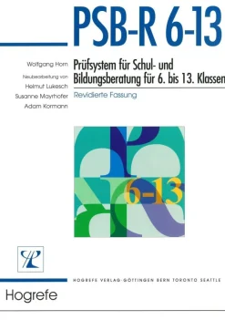 PSB-R 6-13 - Prüfsystem für Schul- und Bildungsberatung für 6. bis 13. Klassen - revidierte Fassung