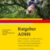 Ratgeber ADHS, Broschüre, 6-16 Jahre
