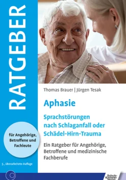 Ratgeber Aphasie - Sprachstörung nach Schlaganfall oder Schädel-Hirn-Trauma, Buch