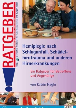 Ratgeber Hemiplegie nach Schlaganfall, Schädelhirntrauma und anderen Hirnerkrankungen, Buch