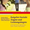 Ratgeber Soziale Ängste und Leistungsängste