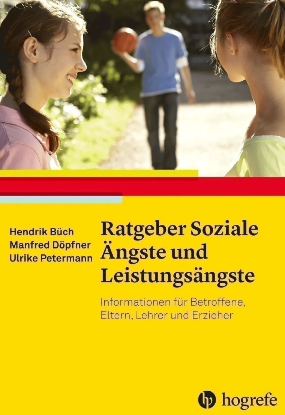 Ratgeber Soziale Ängste und Leistungsängste
