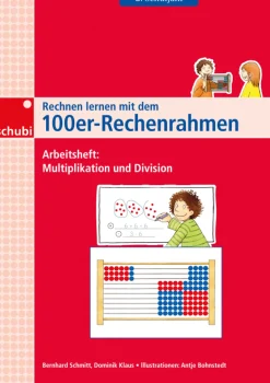 Rechnen lernen mit dem 100er-Rechenrahmen - Multiplikation und Division, 2.Klasse