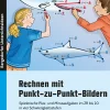 Rechnen mit Punkt-zu-Punkt-Bildern, Buch, Klasse 1-2