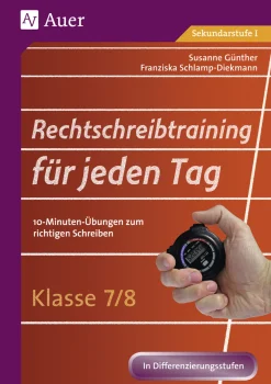Rechtschreibtraining für jeden Tag Klasse 7/8