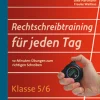 Rechtschreibtraining für jeden Tag, Klasse 5/6