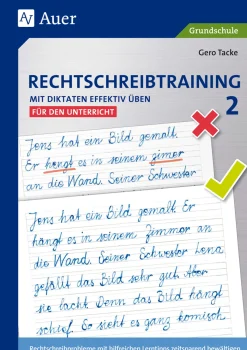 Rechtschreibtraining: Mit Diktaten effektiv üben 2- für den Unterricht