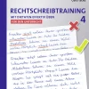 Rechtschreibtraining: Mit Diktaten effektiv üben 4 - für den Unterricht