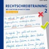 Rechtschreibtraining: Mit Diktaten effektiv üben 2 - für zu Hause