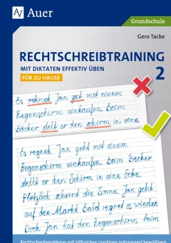 Rechtschreibtraining: Mit Diktaten effektiv üben 2 - für zu Hause