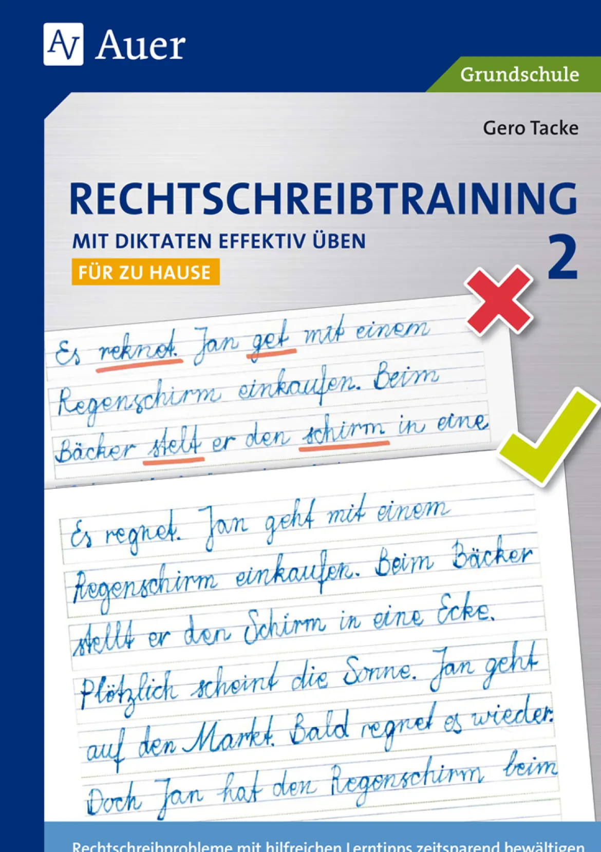 Rechtschreibtraining: Mit Diktaten effektiv üben 2 - für zu Hause