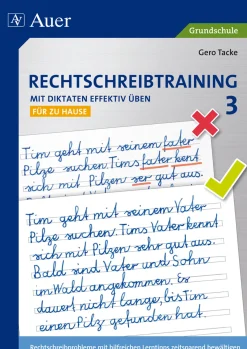 Rechtschreibtraining: Mit Diktaten effektiv üben 3 - für zu Hause