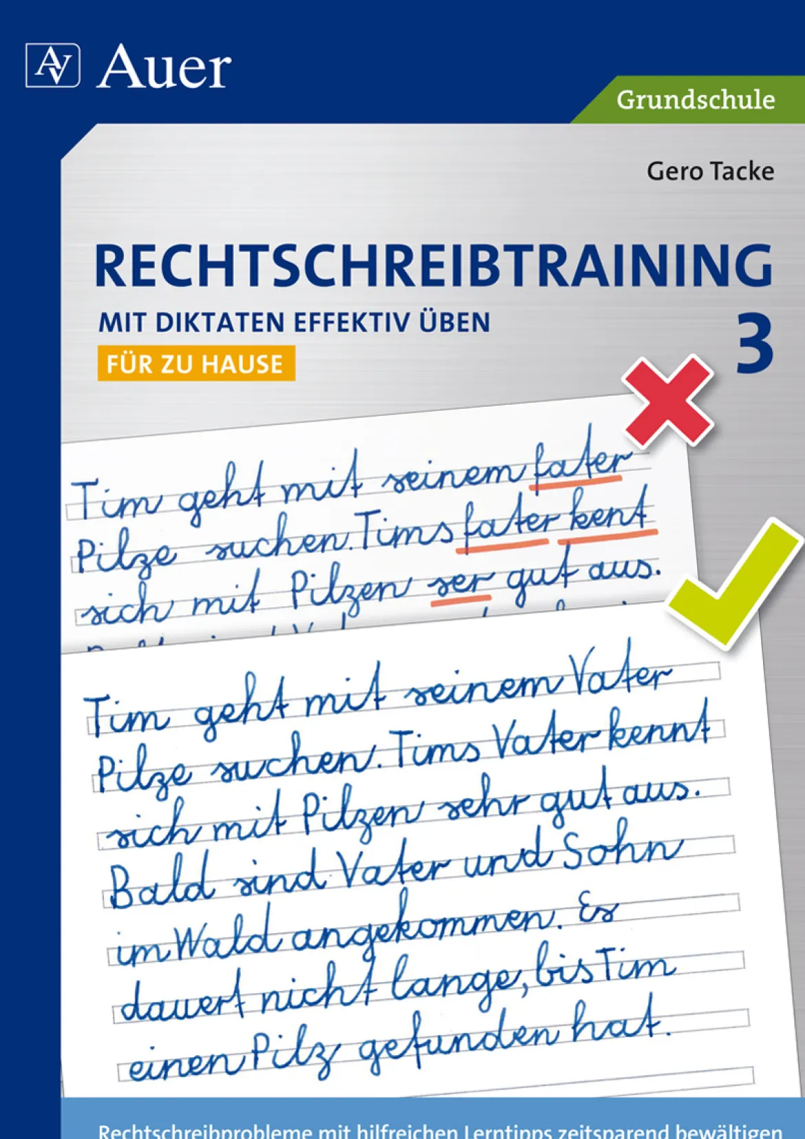 Rechtschreibtraining: Mit Diktaten effektiv üben 3 - für zu Hause
