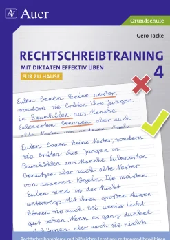 Rechtschreibtraining: Mit Diktaten effektiv üben 4 - für zu Hause