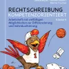 Rechtschreibung kompetenzorientiert - Klasse 4 AH