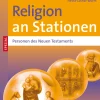 Religion an Stationen SPEZIAL Personen des NT