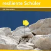 Resiliente Lehrer - resiliente Schüler, Buch, Alle Klassenstufen
