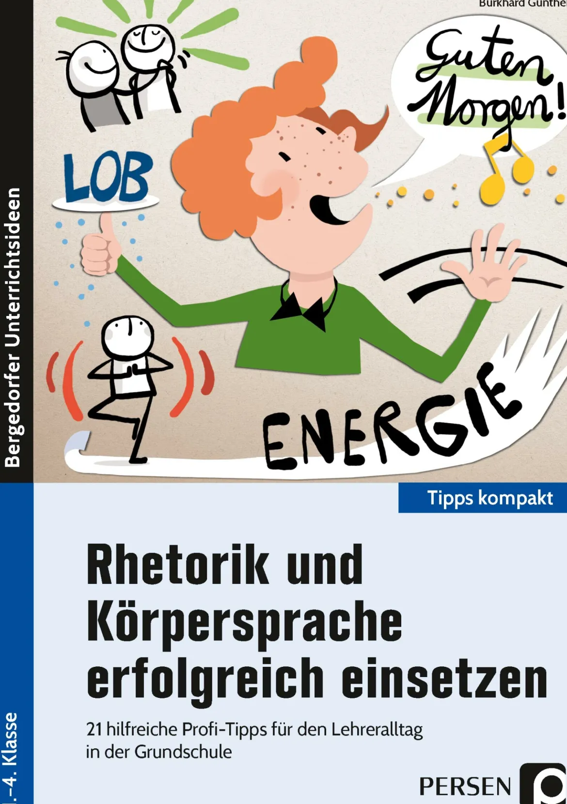 Rhetorik und Körpersprache erfolgreich einsetzen, Heft, Klasse 1-4