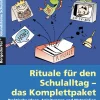 Rituale für den Schulalltag - das Komplettpaket, Buch inkl. CD, 1.-4. Klasse