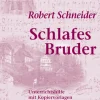 Robert Schneider - Schlafes Bruder