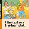 Rätselspaß zum Grundwortschatz - 3./4. Klasse, Buch