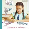 Sachliches Schreiben - fantasievoll verpackt, Klasse 2-4