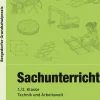 Sachunterricht - Technik & Arbeitswelt, Buch, 1.-2. Klasse