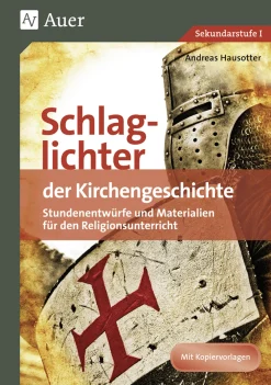 Schlaglichter der Kirchengeschichte