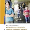 Schüler mit herausforderndem Verhalten im inklusiven Unterricht, Buch
