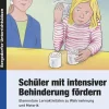 Schüler mit intensiver Behinderung fördern, Buch, 1.-10. Klasse