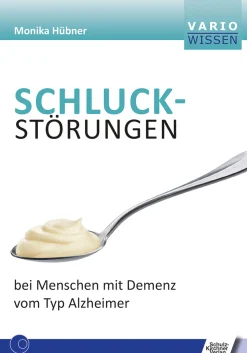 Schluckstörungen bei Menschen mit Demenz vom Typ Alzheimer, Buch