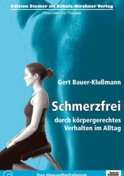 Schmerzfrei durch körpergerechtes Verhalten im Alltag, Patientenhandbuch