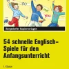 54 schnelle Englisch-Spiele f.d. Anfangsunterricht, Mappe, Klasse 1