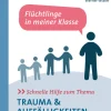 Schnelle Hilfe zum Thema Trauma u. Auffälligkeiten
