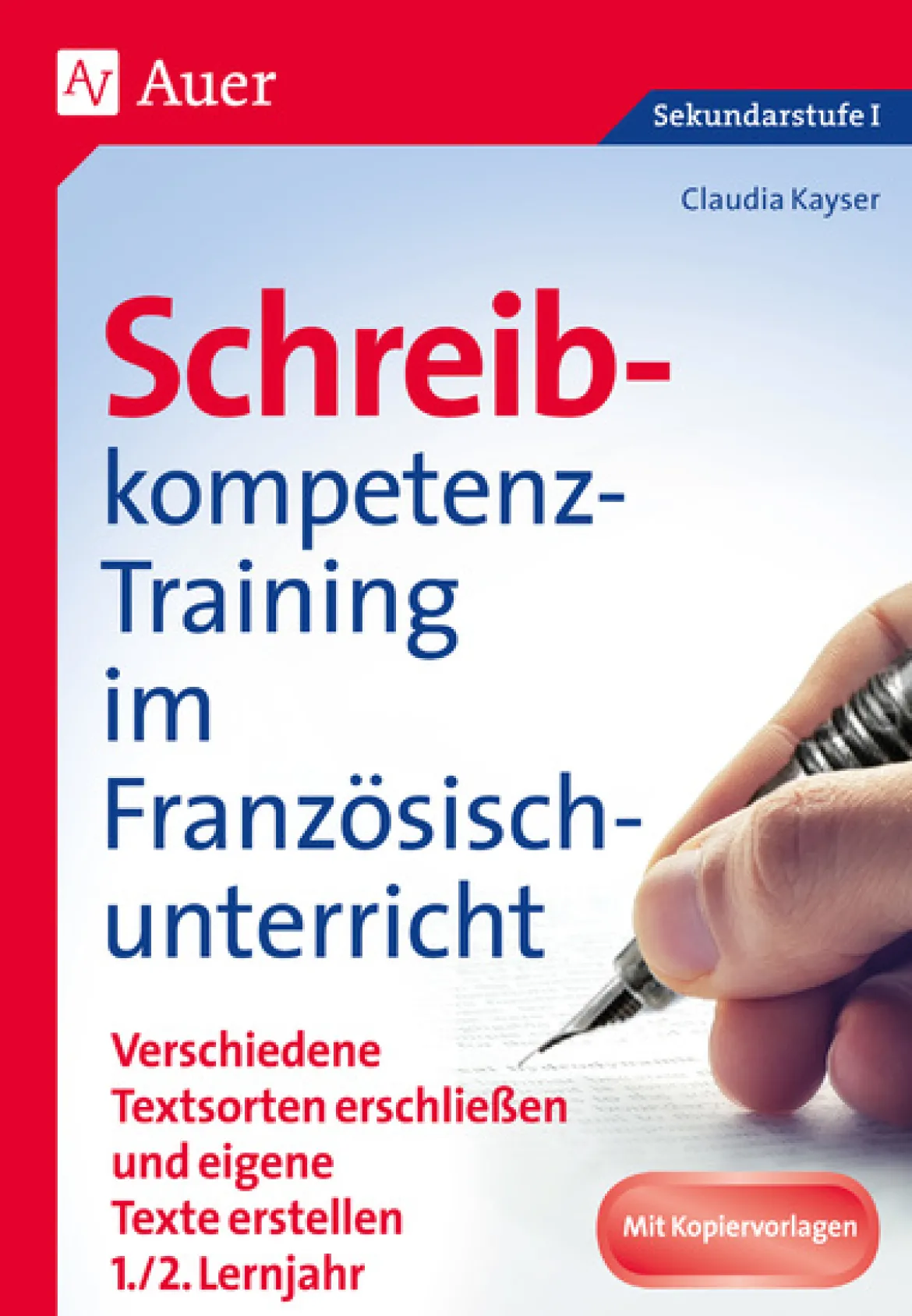 Schreibkompetenz-Training im Französischunterricht, Klasse 5-7