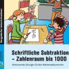 Schriftliche Subtraktion - Zahlenraum bis 1000, Buch, 3. Klasse