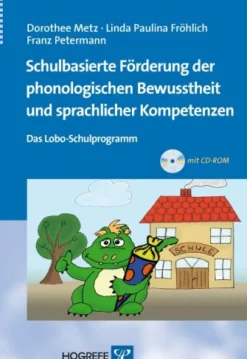 Schulbasierte Förderung der phonologischen Bewusstheit und sprachlicher Kompetenzen, Buch inkl. CD-ROM