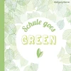 Schule goes green