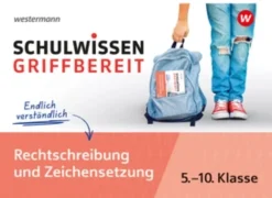 Schulwissen griffbereit - Rechtschreibung und Zeichensetzung, Heft, 5. - 10. Klasse