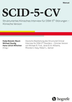SCID-5-CV komplett Strukturiertes Klinisches Interview für DSM-5®-Störungen ? Klinische Version
