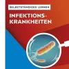 Selbstständiges Lernen - Infektionskrankheiten, Buch, Klasse 8-10