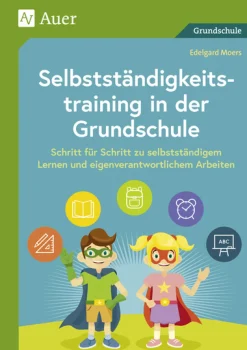 Selbstständigkeitstraining in der Grundschule