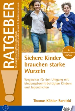 Sichere Kinder brauchen starke Wurzeln, Buch