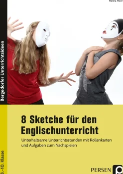 8 Sketche für den Englischunterricht, Klasse 8-10, Heft