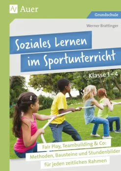 Soziales Lernen im Sportunterricht Klasse 1-4