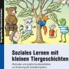 Soziales Lernen mit kleinen Tiergeschichten, Buch, 1.-3. Klasse