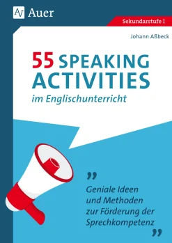 55 Speaking Activities im Englischunterricht, Buch, 5. bis 10. Klasse